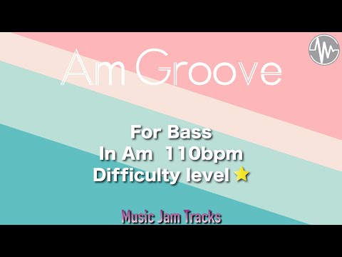 Am Groove Jam For【Bass】A Minor 110bpm No Bass BackingTrack