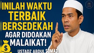 Download lagu Inilah Waktu Terbaik Bersedekah Agar Didoakan Malaikat | Ustadz Abdul Somad mp3