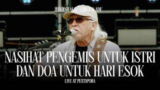 Download lagu Iwan Fals - A Beggar's Advice to His Wife and a Prayer for Their Tomorrow (Ebiet G. Ade) Pestapor... mp3