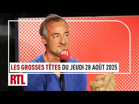 Les Grosses Têtes du jeudi 28 août 2025 I Intégrale