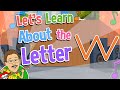 Let S Learn About The Letter W Jack Hartmann Alphabet Song