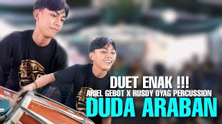 Download lagu DUET ENAK ARIEL GEBOT X RUSDY OYAG PERCUSSSION - DUDA ARABAN mp3 Download lagu DUET ENAK ARIEL GEBOT X RUSDY OYAG PERCUSSSION - DUDA ARABAN mp3
