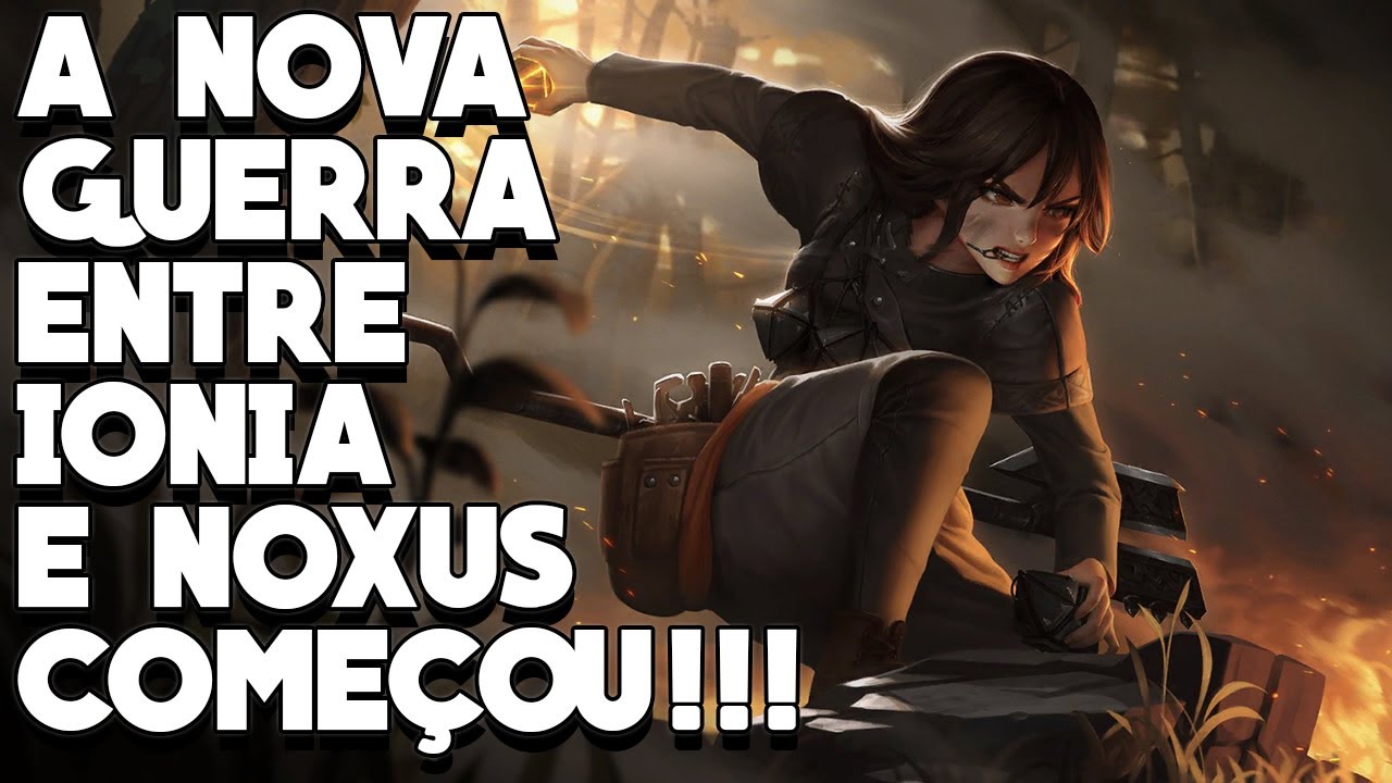 A SEGUNDA GUERRA ENTRE NOXUS E IONIA COMEÇOU! SERIA ESSE O FIM DE IONIA? O QUE OS NOXIANOS QUEREM?