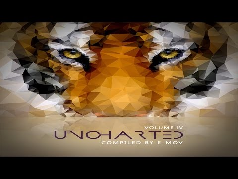 VA - Uncharted Vol.4 - Full Album (Compiled by E-Mov)