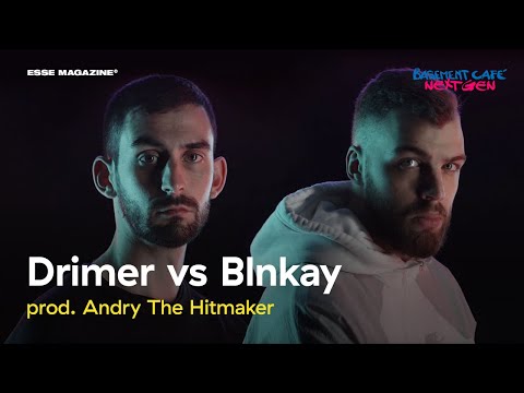Basement Café Next Gen: Drimer vs Blnkay (prod. Andry The Hitmaker) | Presenta Ensi | ESSE MAGAZINE