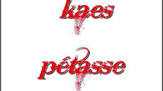 Kaes - Pétasse ( 2019 ) "# Cink - Z #