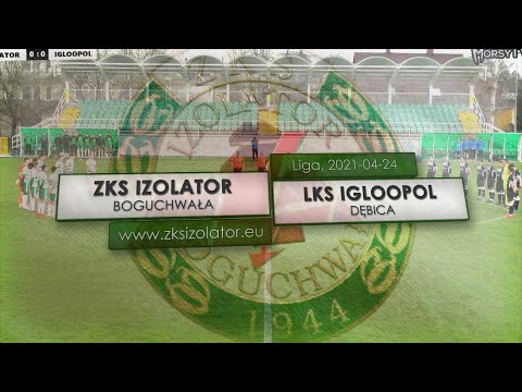 Wideo | Izolator Boguchwała - Igloopol Dębica (2021-04-24)