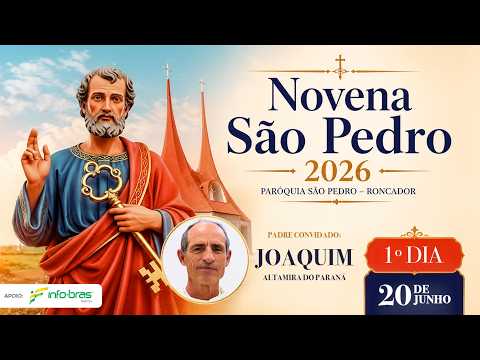 NOVENA DE SÃO PEDRO 2026 | 1º DIA | Pe. Joaquim (Altamira do Paraná) | Roncador-PR