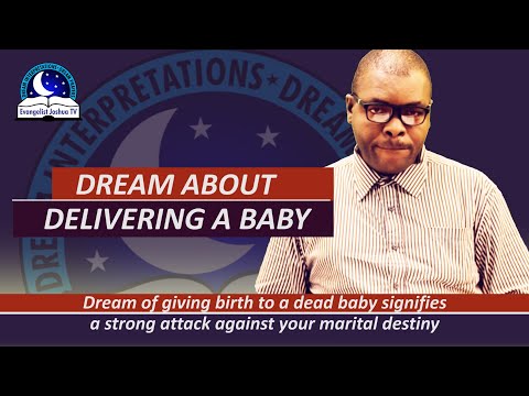 Dreaming About Delivery A Baby - Meaning and Divine Guidance