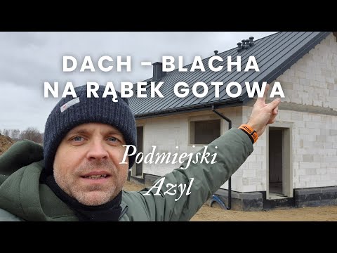 Podmiejski Azyl | Dach: blacha na rąbek gotowa! | E07