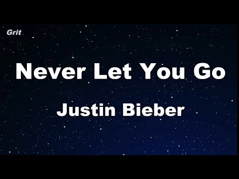 Never Let You Go - Justin Bieber Karaoke 【No Guide Melody】 Instrumental