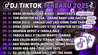 Download lagu DJ TIKTOK TERBARU 2025-🎵DJ AISHITERU 2 - SIKSA MENANGGUNG RINDU🎵DJ TOR MONITOR KETUA - ORANG BARU mp3