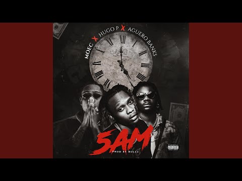 5AM (feat. Hugo P & Aguero banks)