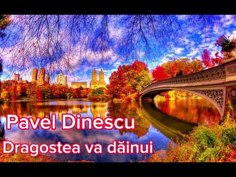 Pavel Dinescu - Dragostea Va Dăinui - 2024