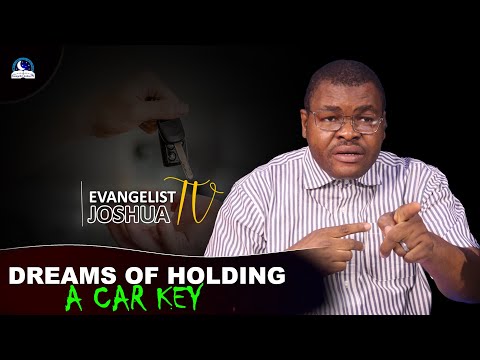 Dreams of Holding A Car Key II Meaning From Evangelist Joshua