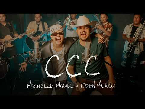 CCC - Michelle Maciel, Eden Muñoz