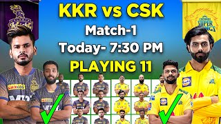 IPL 2022 | Kolkata Knight Riders vs Chennai Super Kings Playing 2022 | IPL 2022 KKR vs CSK Match 1