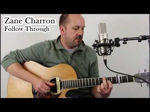 Follow Through - Zane Charron - Original Song
