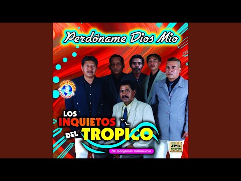 Perdóname Dios Mío