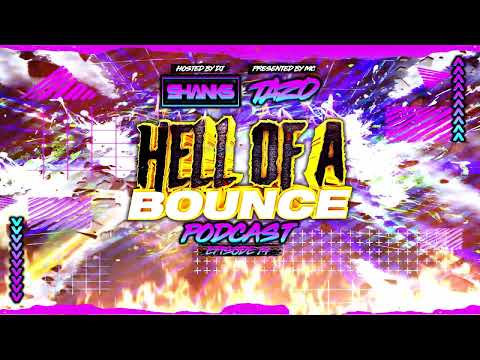HELL OF A BOUNCE PODCAST MIXED BY DJ SHANKS EPISODE 14 GUEST MIX SCOTT HOY