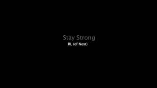 Stay Strong - RL (of Next)
