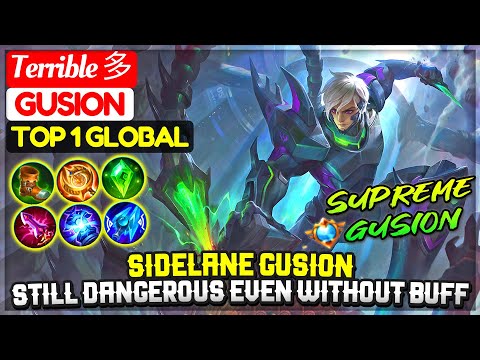 Sidelane Gusion, Still Dangerous Even Without Buff [ Top 1 Global Gusion ] Terrible 多 Mobile Legends
