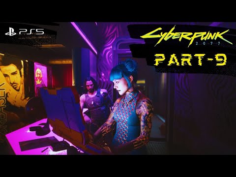 Cyberpunk 2077 Gameplay Walkthrough Part-9 (PS5 1080p 60FPS HDR)
