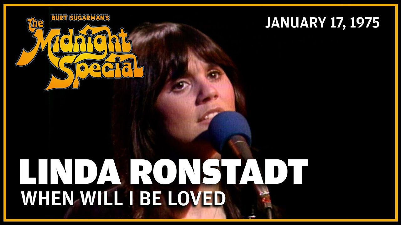 When Will I Be Loved - Linda Ronstadt | The Midnight Special - YouTube