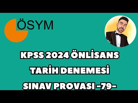 KPSS 2024 ÖNLİSANS TARİH DENEME - SINAV PROVASI 79- #kpss2024 #kpsstarih #kpsstarihdeneme