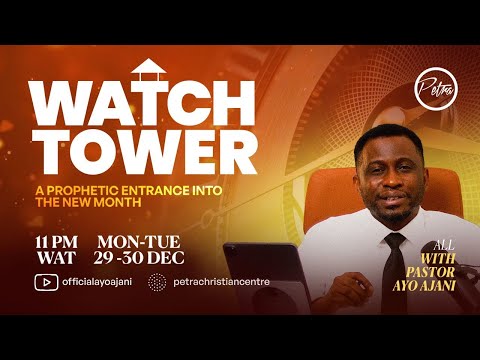 WATCHTOWER: Day 1 | Pastor Ayo Ajani