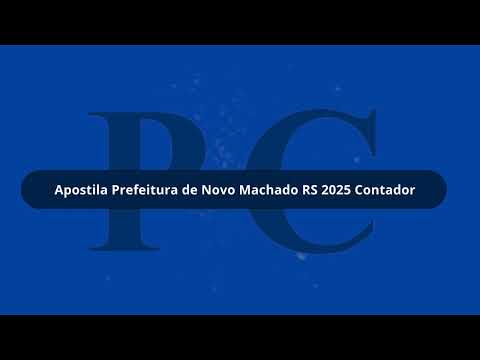 Apostila Prefeitura de Novo Machado RS 2025 Contador