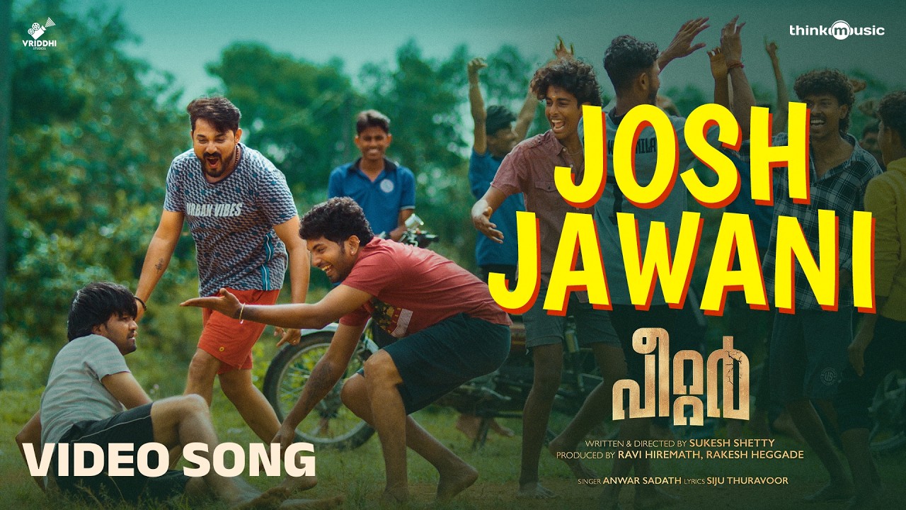 Josh Jawani - Video Song | Peter (Malayalam) | Anvar Sadath | Ritviik Muralidhar | Sukesh Shetty