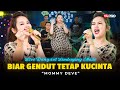 BIAR GENDUT TETAP KUCINTA MOMMY DEVE LIVE DANGDUT LEMBAYUNG MUSIC Ku Cinta Kamu Adanya