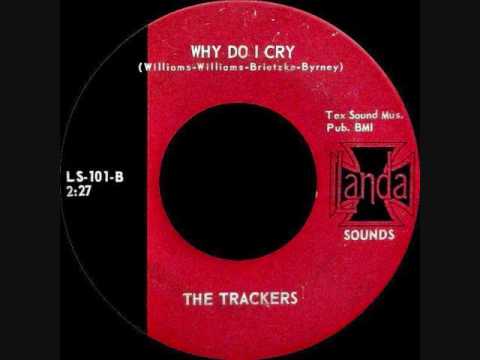 The Trackers - Why do I cry