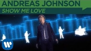 Andreas Johnson - Show Me Love (Official Music Video)