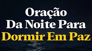 Pai, Silencia Minhas Preocupações e Derrama Tua Paz Sobre Minha Noite