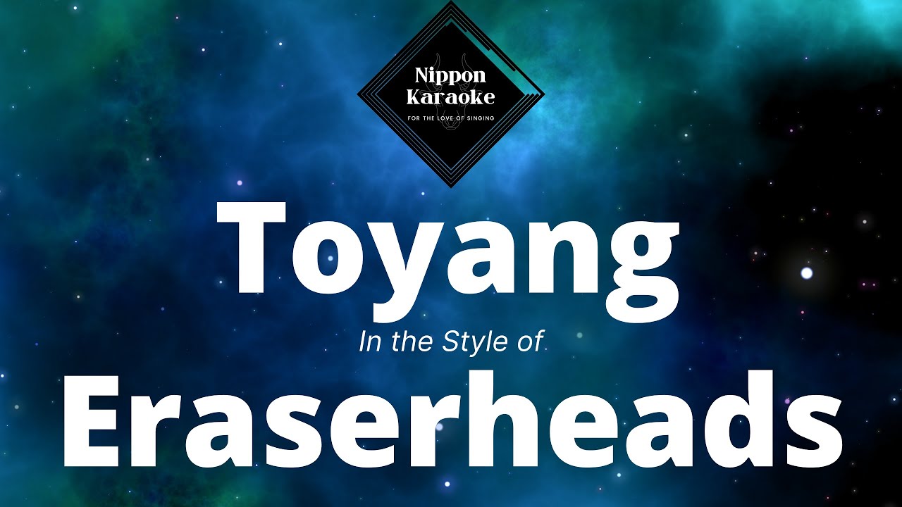 Eraserheads - Toyang (Karaoke)