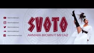 Ammara Brown feat Mr Eazi -  Svoto (Official Audio)
