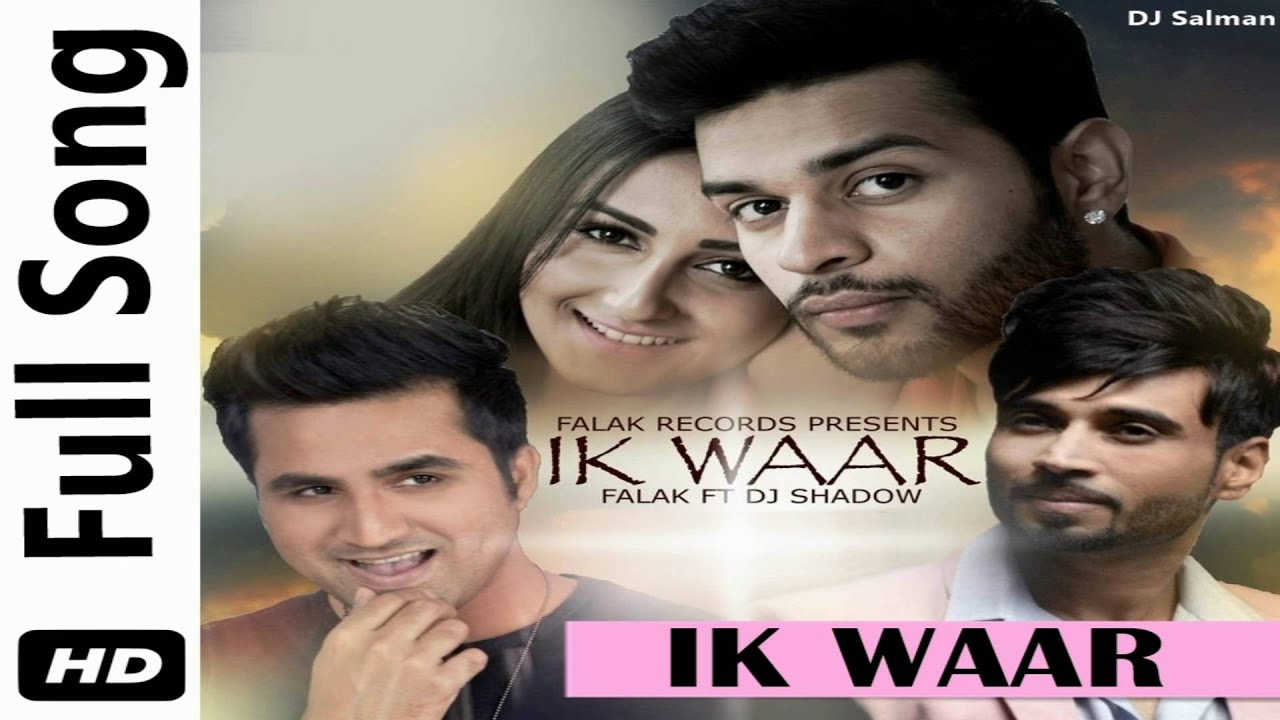 Ik Waar (Title) Lyrics | Ik Waar | Falak Shabir, DJ Shadow | Dj Shadow, Falak Shabir