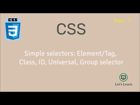 Select HTML elements by element/tag name, class, id & universal and group selector | CSS