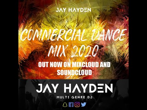 DJ Jay Hayden - Commercial Dance Mix 2020