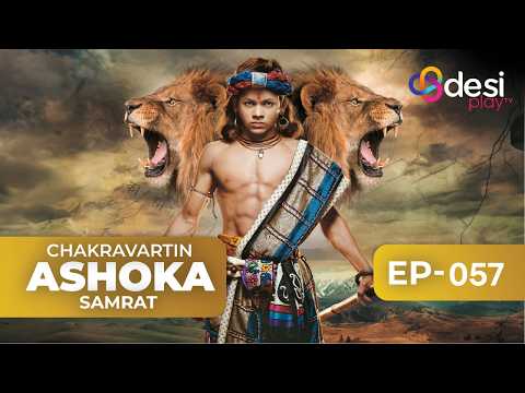 CHAKRAVARTIN ASHOKA SAMRAT | Full Episode 57 - English Dubbed | Desi Play-English