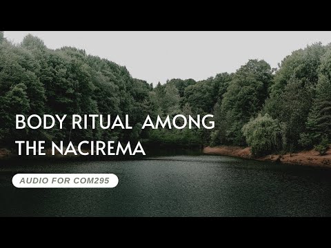 Body Ritual Among the Nacirema [audio]