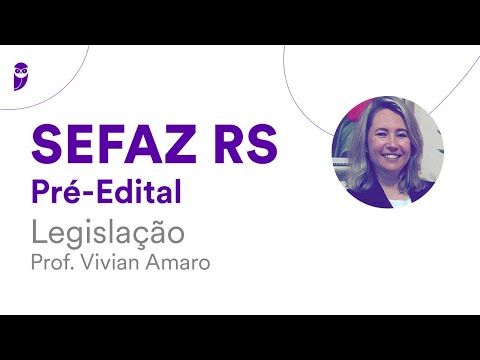 SEFAZ RS Pré-Edital: Legislação - Estatuto Nacional da Igualdade Racial - Prof. Vivian Amaro