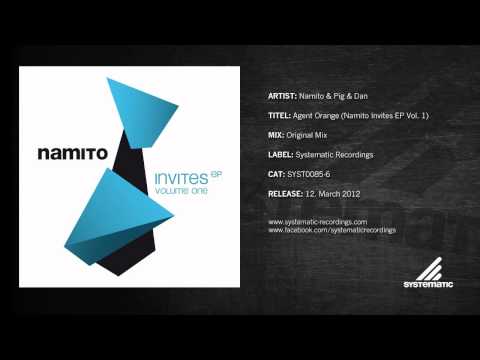 Namito & Pig & Dan - Agent Orange (Original Mix)