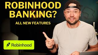 Robinhood Banking + New Investing Features Change The Game in 2025