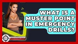 What Is A Muster Point In Emergency Drills - Crisis Response Coach