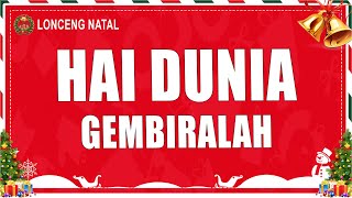 Download lagu Hai Dunia Gembiralah - Hosana Singers (Lirik) Lagu Natal 2024 mp3