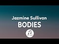 Jazmine Sullivan - Bodies (Lyrics)