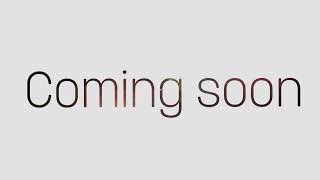 Coming soon video